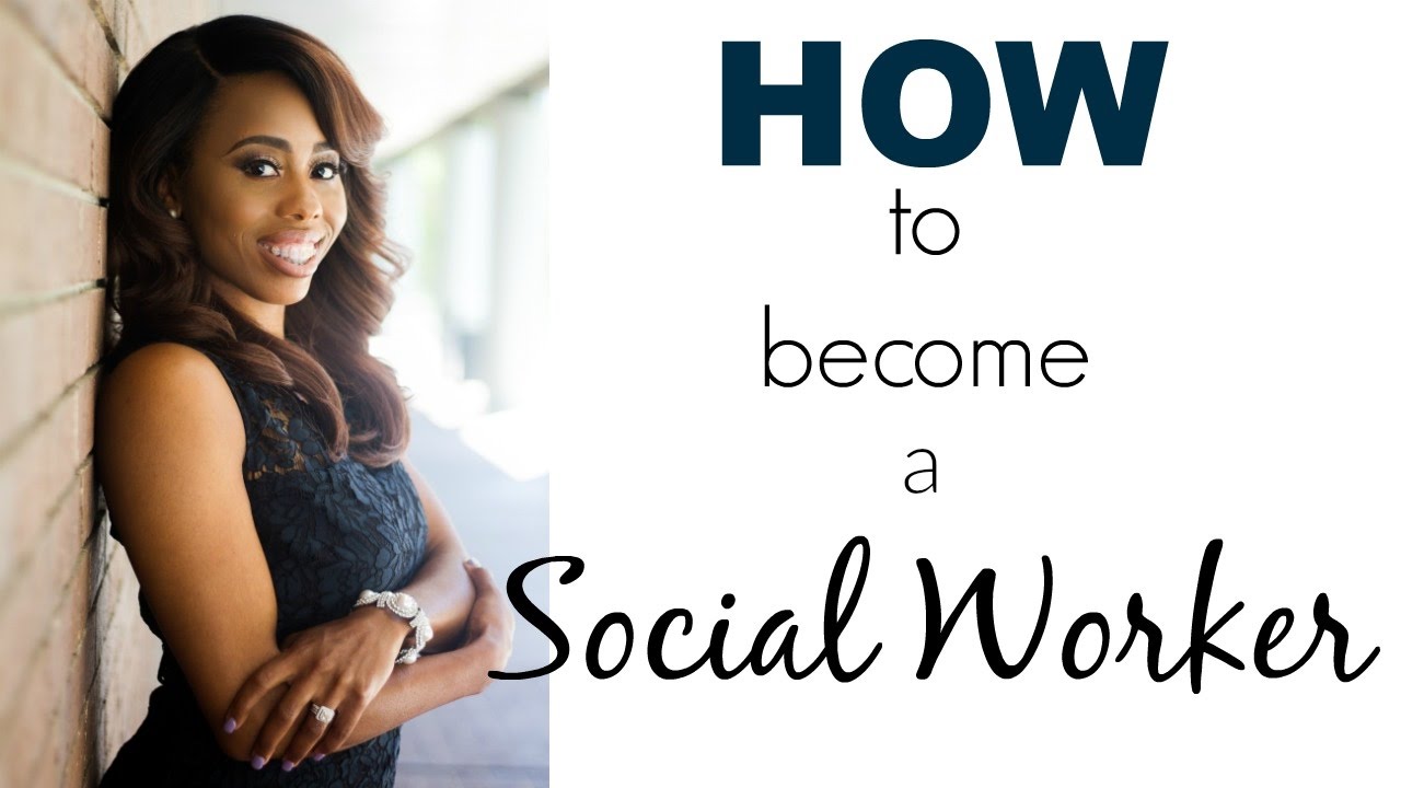 How To Become A Social Worker